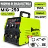 Máquina de solda MIG-250 portátil 110V/220V